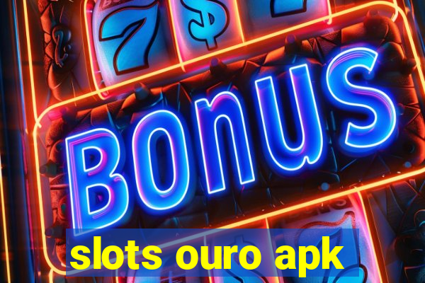 slots ouro apk