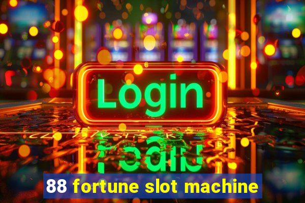 88 fortune slot machine