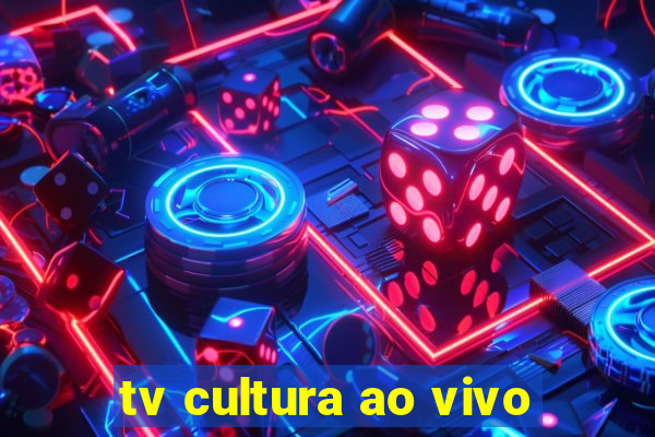 tv cultura ao vivo