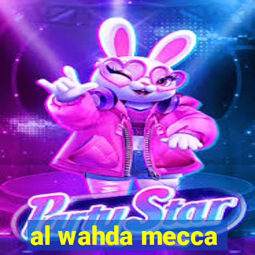 al wahda mecca