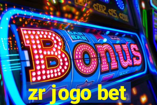 zr jogo bet