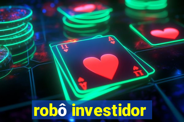 robô investidor