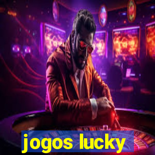 jogos lucky