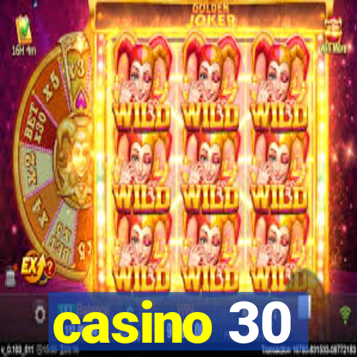 casino 30