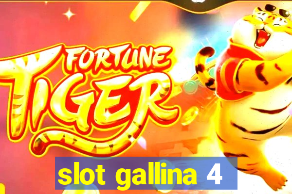 slot gallina 4