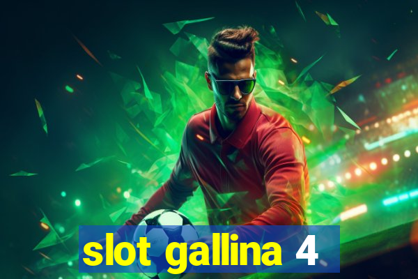 slot gallina 4