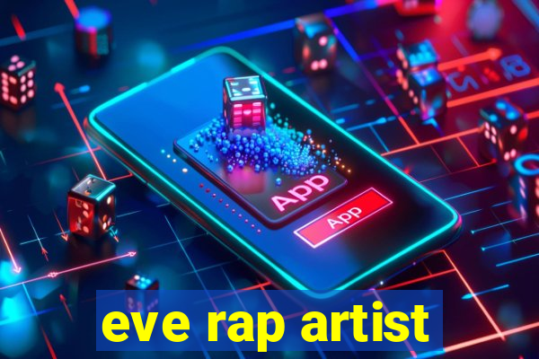 eve rap artist