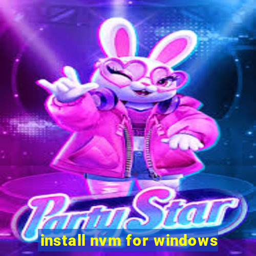 install nvm for windows