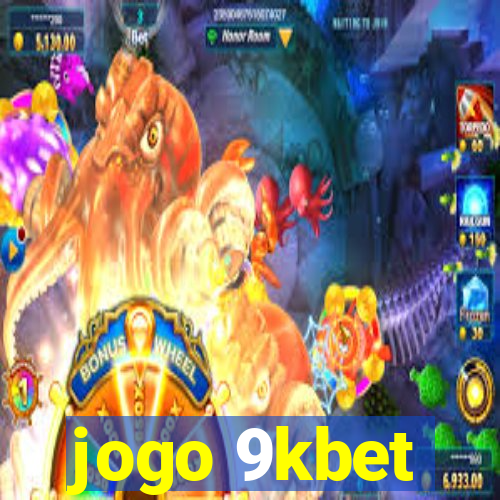 jogo 9kbet