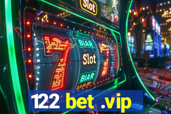 122 bet .vip