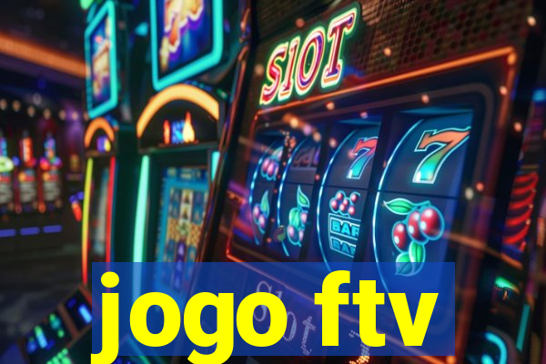 jogo ftv