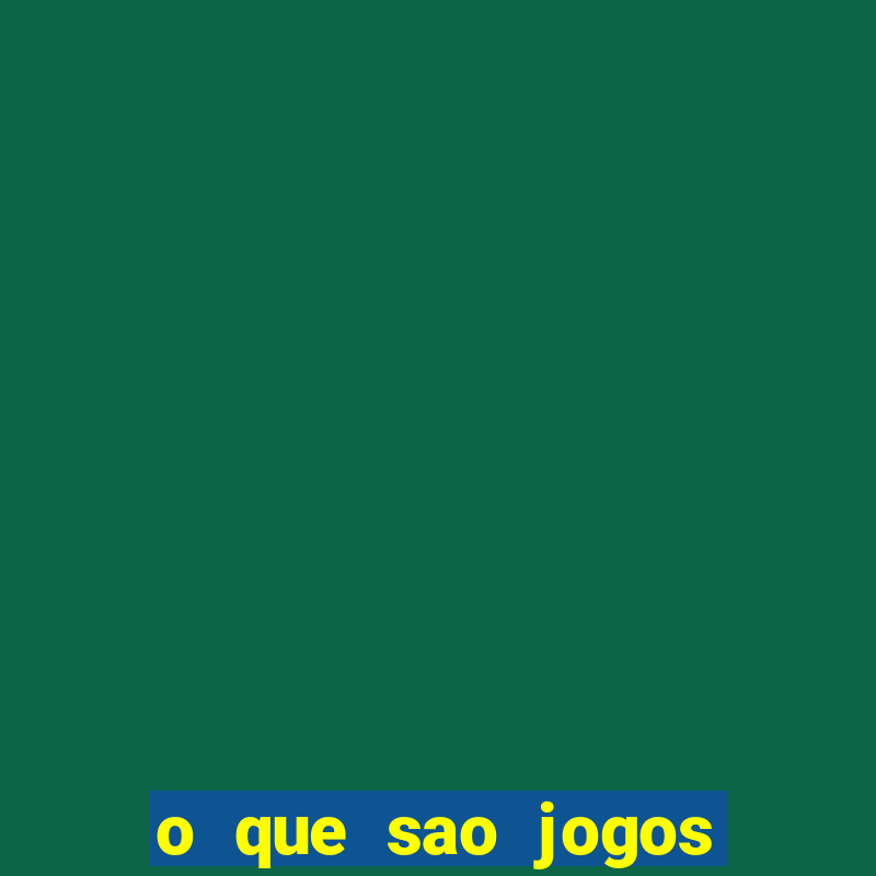 o que sao jogos de apostas