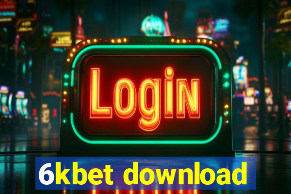 6kbet download