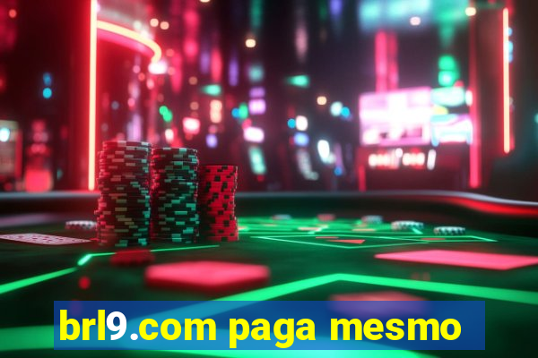 brl9.com paga mesmo