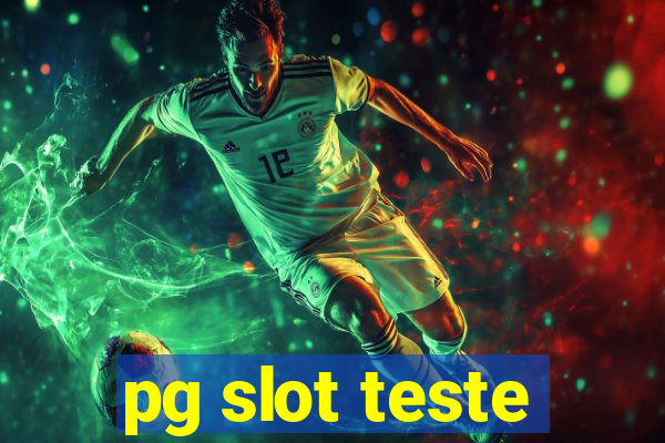 pg slot teste