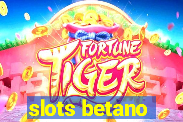 slots betano