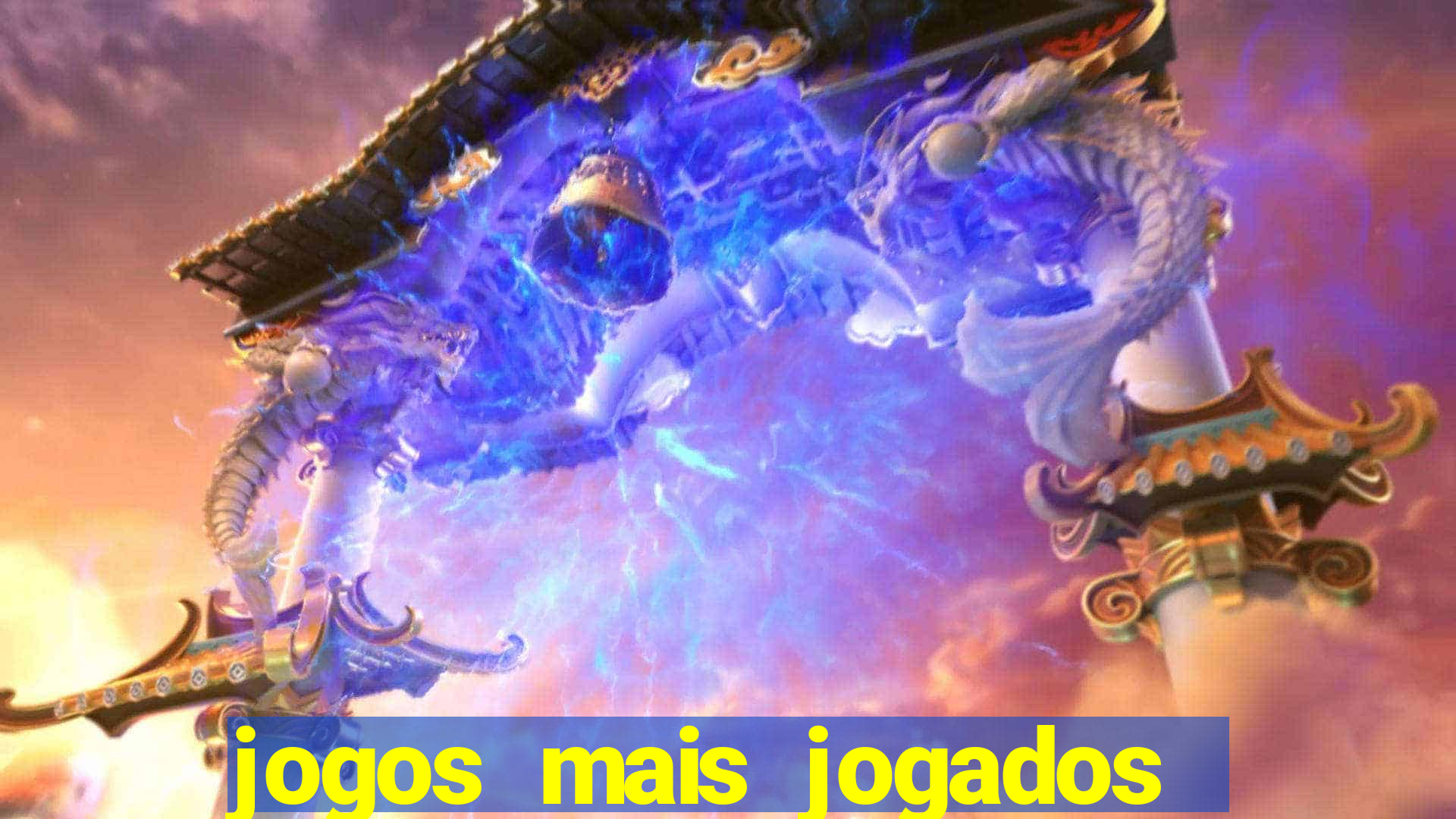 jogos mais jogados do mundo mobile