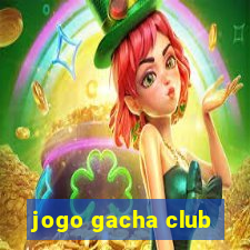 jogo gacha club