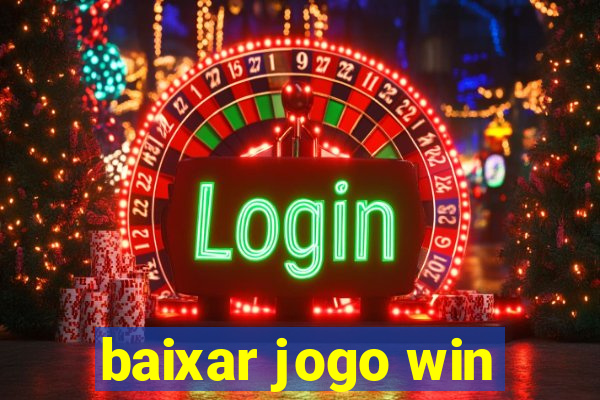 baixar jogo win