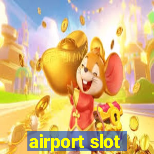 airport slot