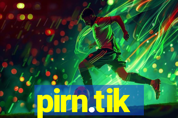 pirn.tik