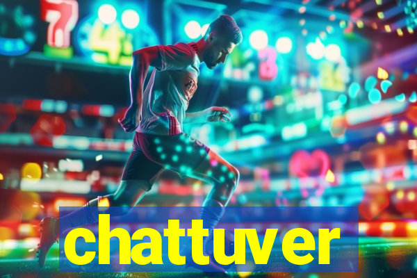 chattuver