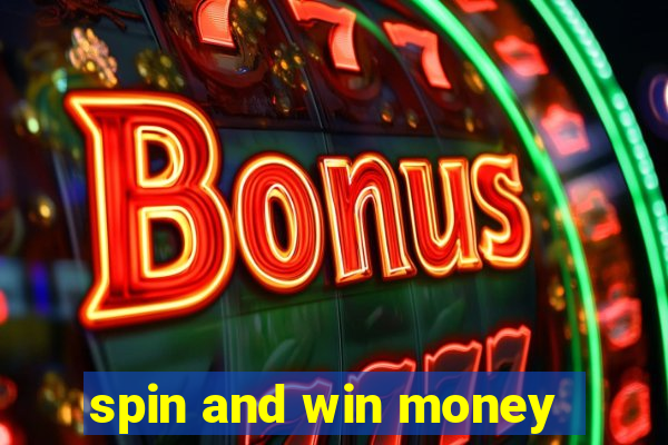 spin and win money