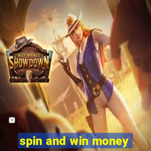 spin and win money