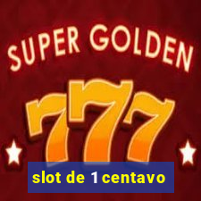 slot de 1 centavo