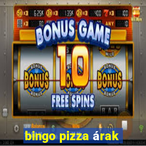 bingo pizza árak