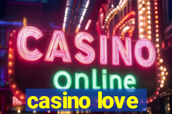 casino love