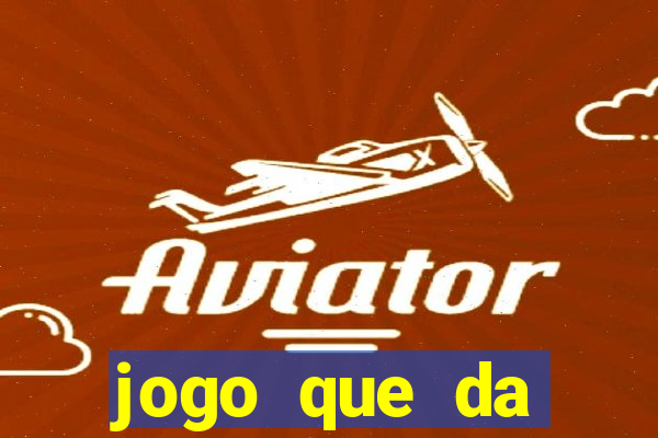 jogo que da dinheiro online