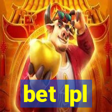 bet lpl