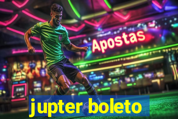 jupter boleto