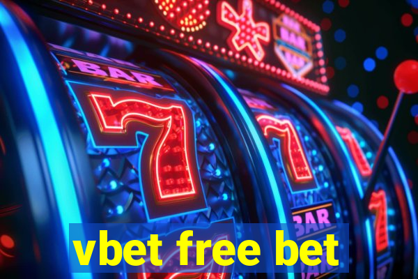 vbet free bet