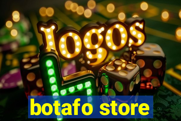 botafo store