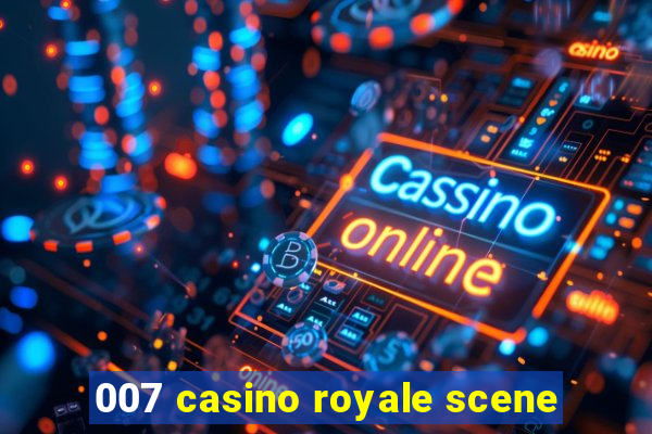 007 casino royale scene