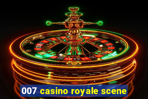 007 casino royale scene