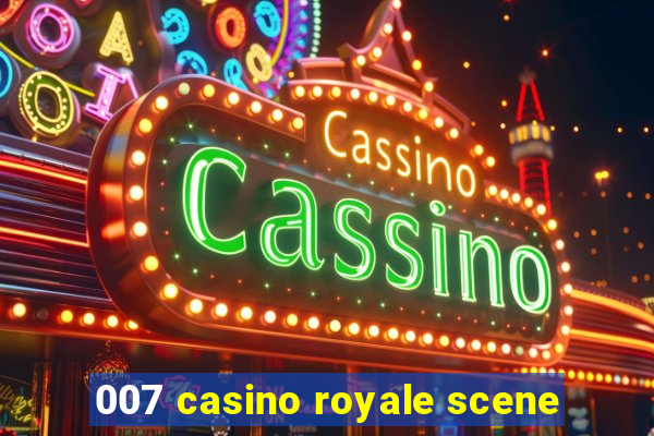 007 casino royale scene