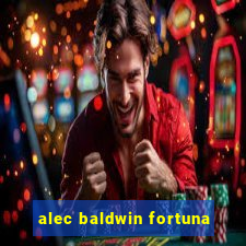 alec baldwin fortuna