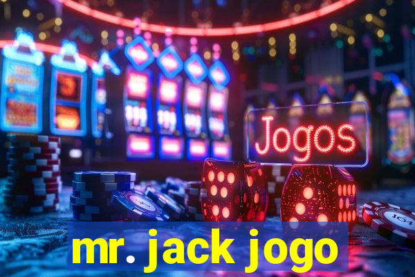 mr. jack jogo