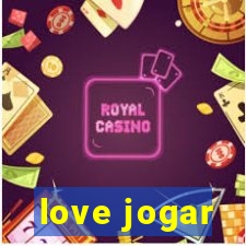 love jogar