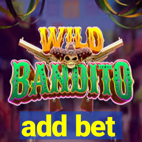 add bet