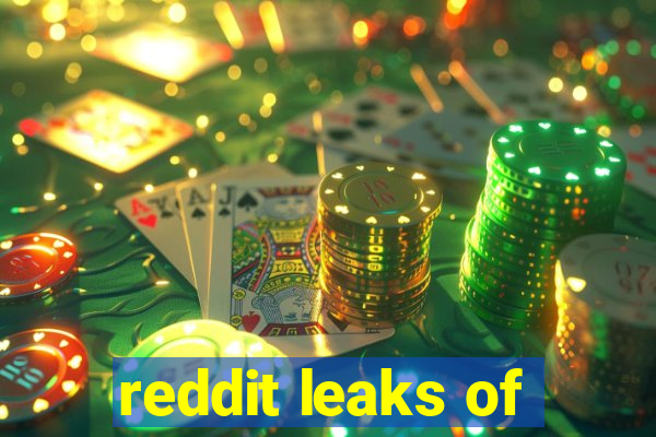 reddit leaks of