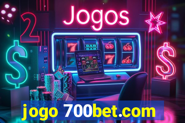 jogo 700bet.com