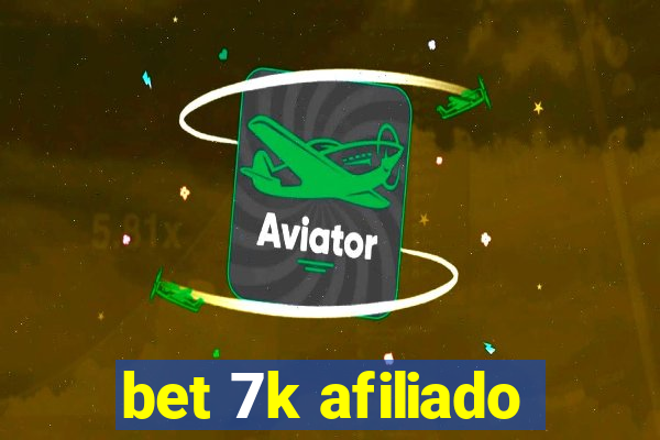 bet 7k afiliado