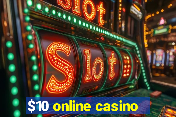 $10 online casino