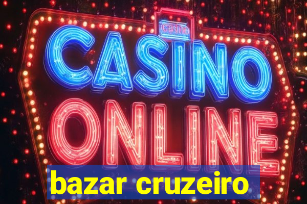 bazar cruzeiro