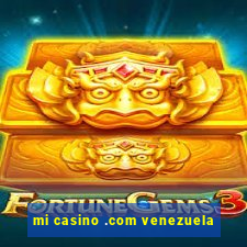 mi casino .com venezuela