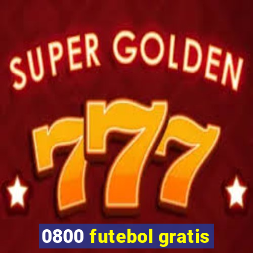 0800 futebol gratis